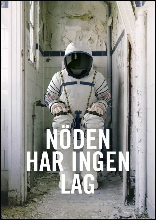 Nöden har ingen lag - Poster